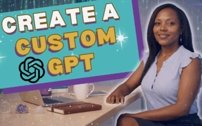 How to Create a Custom GPT for Your Brand or Business (Step-by-Step Guide)